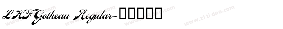 LHF Gotheau Regular字体转换